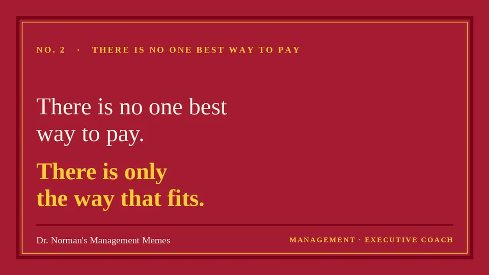 Quote card: There Is No One Best Way to Pay